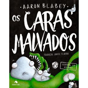 OS CARAS MALVADOS 6: CONTRA OS ALIENS - Saber e Ler