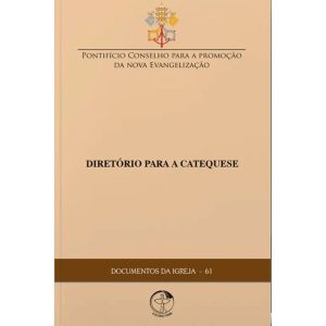 Documentos da igreja 61 - 2ª edicao: diretorio para a catequese - EDIÇÕES CNBB