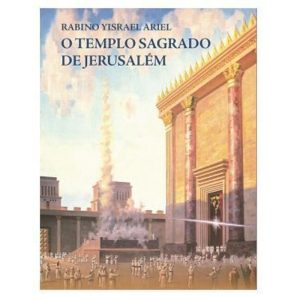 O TEMPLO SAGRADO DE JERUSALÉM - SEFER