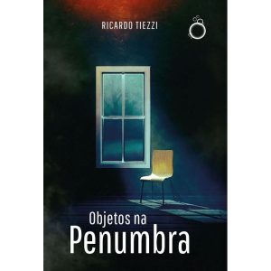 OBJETOS NA PENUMBRA - EDITORA RUA DO SABÃO