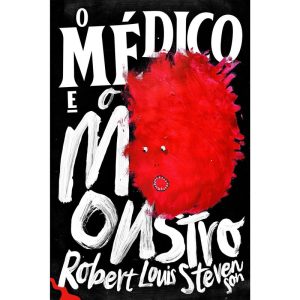 O MÉDICO E O MONSTRO - ANTOFAGICA EDITORA