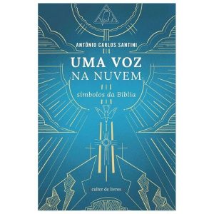 Uma voz na nuvem - Símbolos da Bíblia - CULTOR DE LIVROS