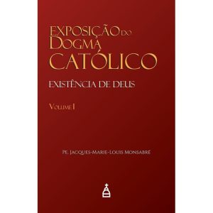 EXPOSIÇÃO DO DOGMA CATÓLICO VOL. I - LORETO EDITORA (CD)