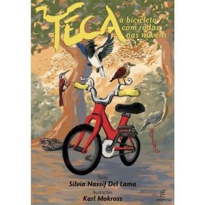 TECA: A BICICLETA COM RODAS NAS NUVENS - EDUFSCAR