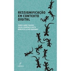 RESSIGNIFICAÇÃO EM CONTEXTO DIGITAL - EDUFSCAR