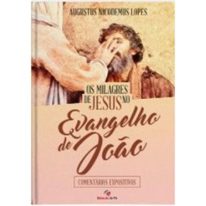 OS MILAGRES DE JESUS NO EVANGELHO DE JOÃO - ESTAÇÃO DA FÉ