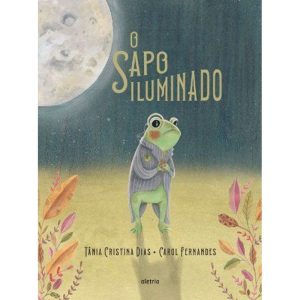 O SAPO ILUMINADO - ALETRIA (CT)