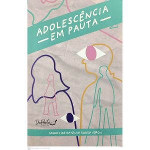 ADOLESCÊNCIA EM PAUTA - DAPAUTA EDITORA