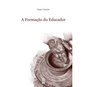 A FORMAÇÃO DO EDUCADOR - LICEU (CD)