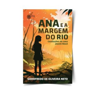 Ana e a margem do rio - ESCRITA FINA
