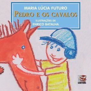 PEDRO E OS CAVALOS - LIVROS ILIMITADOS