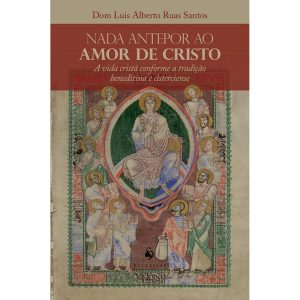 NADA ANTEPOR AO AMOR DE CRISTO - ECCLESIAE (CD)