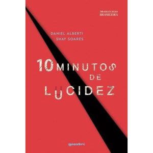 10 MINUTOS DE LUCIDEZ - GIOSTRI