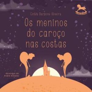 OS MENINOS DO CAROÇO NAS COSTAS - GIOSTRI