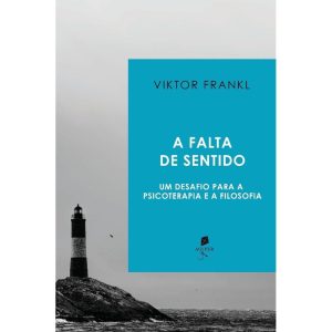 A FALTA DE SENTIDO: UM DESAFIO PARA A PSICOTERAPIA E A FILOSOFIA - AUSTER (CD)