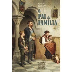 O PAI DE FAMÍLIA - EDITORA PERMANENCIA