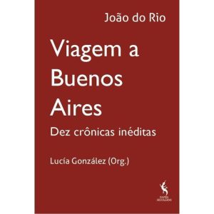 VIAGEM A BUENOS AIRES - PAPÉIS SELVAGENS EDIÇÕES