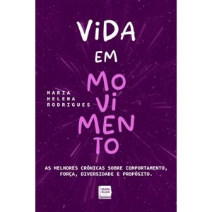 VIDA EM MOVIMENTO - HELOISA BELUZZO EDITORA DE COMUNICAÇÃO E EVENTOS UNIPESSOAL