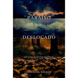 PARAÍSO DESLOCADO - MONERGISMO
