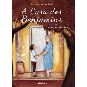 A CASA DOS BENJAMINS - EDITORA NVERSINHOS