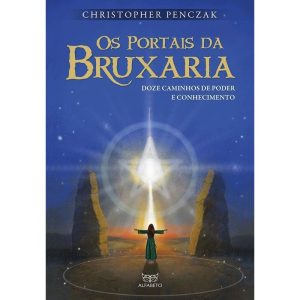 Portais da Bruxaria, Os: Doze caminhos de poder e conhecimento - ALFABETO