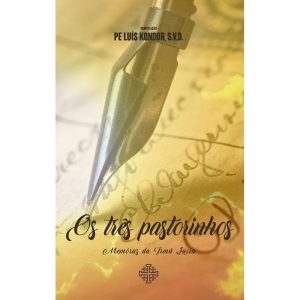 OS TRÊS PASTORINHOS - MEMÓRIAS DA IRMÃ LÚCIA - CALVARIAE EDITORIAL (CD)