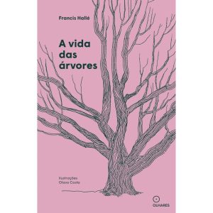 A VIDA DAS ÁRVORES - OLHARES