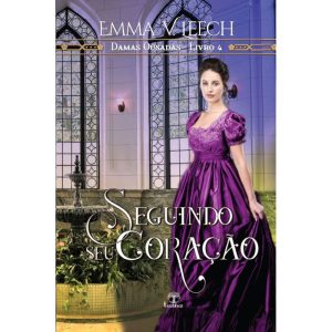 SEGUINDO SEU CORAÇÃO (DAMAS OUSADAS - LIVRO 4) - Leabhar Books (CD)