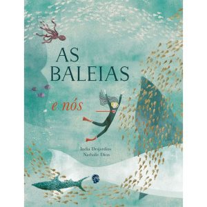 As baleias e nós - GRUA LIVROS