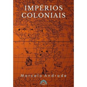IMPÉRIOS COLONIAIS - FLOS CARMELI EDIÇÕES