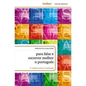 PARA FALAR E ESCREVER MELHOR O PORTUGUES - LEXIKON EDITORA