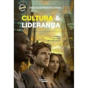 CULTURA & LIDERANCA - INTEGRARE EDITORA