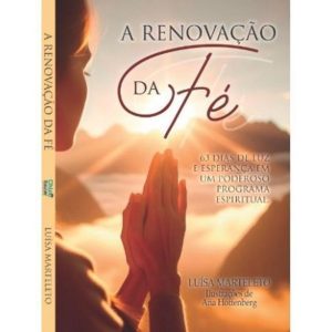 A RENOVAÇÃO DA FÉ - CHICO XAVIER