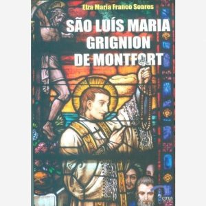 São Luís Maria Grignion de Monfort - PETRUS EDITORA - ARTPRESS
