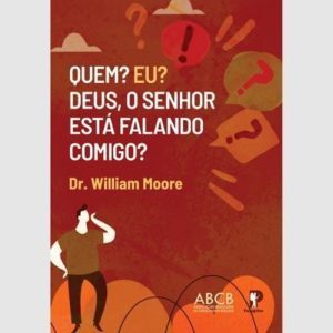 QUEM? EU? DEUS, O SENHOR ESTÁ FALANDO COMIGO? - EDITORA PEREGRINO