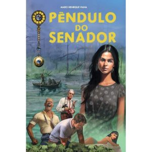 O pêndulo do senador - GAROUPA EDITORA