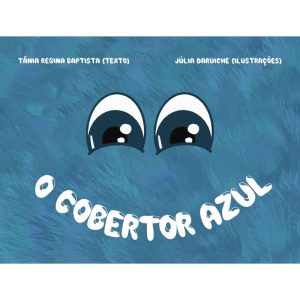 O cobertor azul - GAROUPA EDITORA