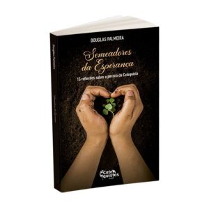 SEMEADORES DA ESPERANÇA - CATEQUISTAS BRASIL