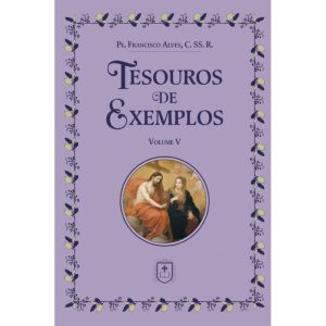 TESOUROS DE EXEMPLOS: VOL. V - Educando para o Céu (CD)