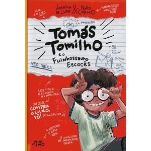 TOMÁS TOMILHO E O FUINHOSSAURO ESCOCÊS - EDITORA MINO