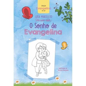 SONHO DE EVANGELINA (O) - EDITORA EDLECX