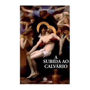 A SUBIDA AO CALVÁRIO - CALVARIAE EDITORIAL (CD)