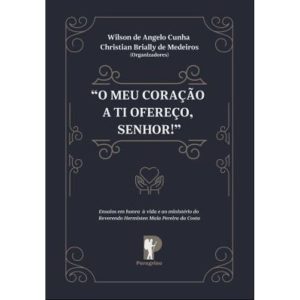 ""O MEU CORAÇÃO A TI OFEREÇO, SENHOR!"" - EDITORA PEREGRINO