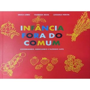 INFÂNCIA FORA DO COMUM - BOOKMIX COMERCIO DE LIVROS LTDA