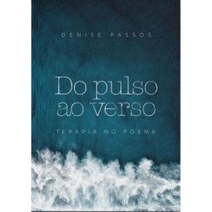 DO PULSO AO VERSO: TERAPIA NO POEMA - FORMAT EDITORA