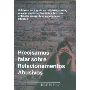 PRECISAMOS FALAR SOBRE RELACIONAMENTOS ABUSIVOS - BELAS URBANAS
