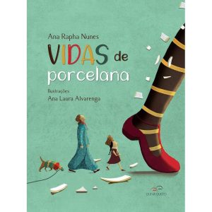 Vidas de porcelana - DUNA DUETO EDITORA