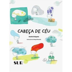 CABEÇA DE CÉU - SUR DISTRIBUIDORA DE LIVROS, JORNAIS E REVISTAS LTDA - EPP