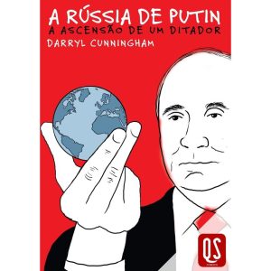 A RÚSSIA DE PUTIN: A ASCENSÃO DE UM DITADOR - QS COMICS