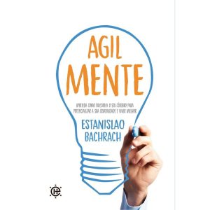 Agilmente: aprenda como funciona o seu cérebro para potencializar a sua criatividade e viver melhor - EDITORA VIDA
